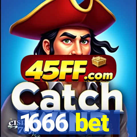 1666 bet